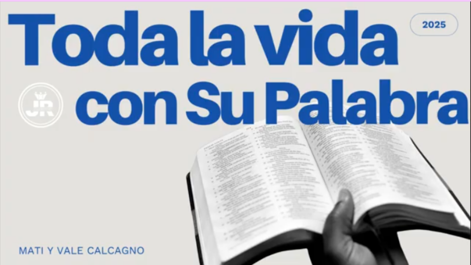 Toda la vida con su palabra - Vale CAlcagno